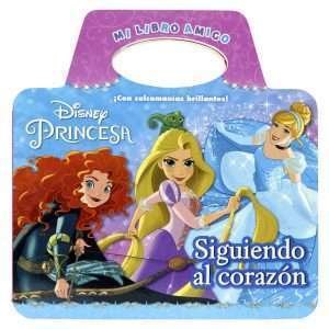 Mi Libro Amigo Princesa, Siguiendo al Corazón