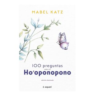 100 Preguntas sobre el Ho oponopono