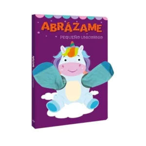 Abrázame Pequeño Unicornio – Libro Títere