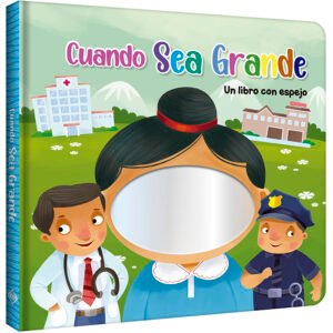 Cuando sea Grande – Libro con Espejo