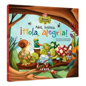 Adiós, Tristeza ¡Hola, Alegría!