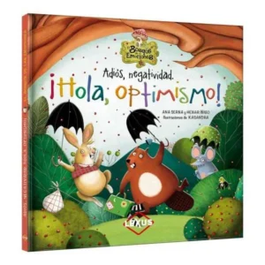 Adiós, Negatividad ¡Hola, Optimismo!