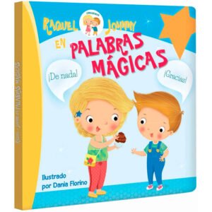 Raquel y Johnny: Palabras Mágicas